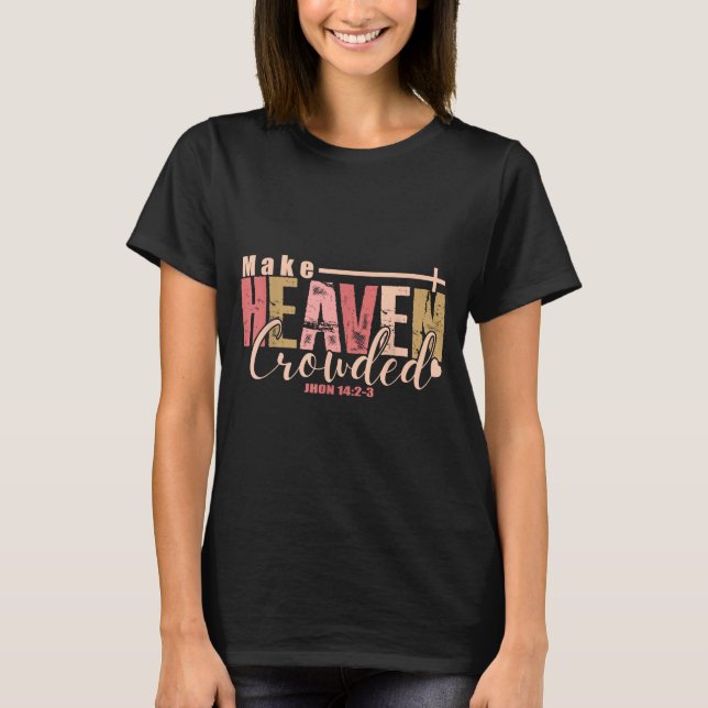 T-shirt Make Heaven Crowded Cross - Minimalist Christian R (Devant)