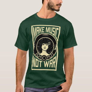 T-shirt Make Music Not War 1