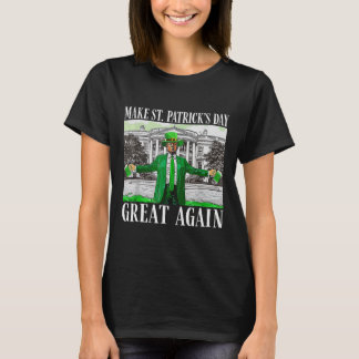 T-shirt Make Saint St Patrick's Day Great Again Flag Funny
