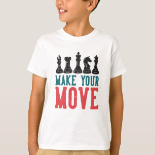 T-shirt Make your Move Chess