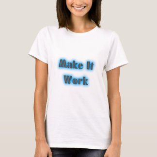 T-shirt makeiworkBLUE3BIGGER