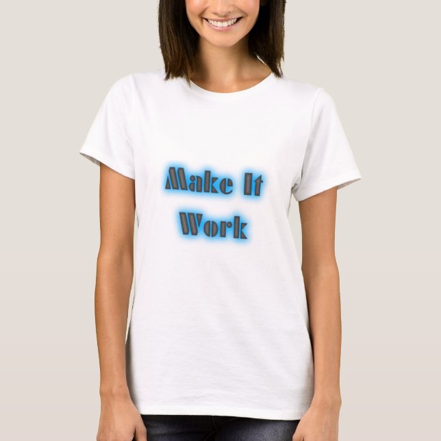 T-shirt makeiworkBLUE3BIGGER (Devant)