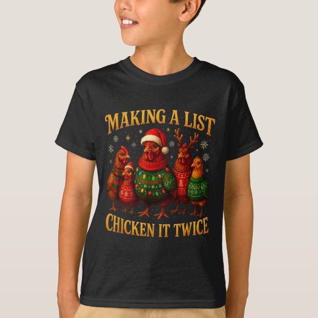 T-shirt Making A List Chicken It Twice Funny Christmas  (Devant)