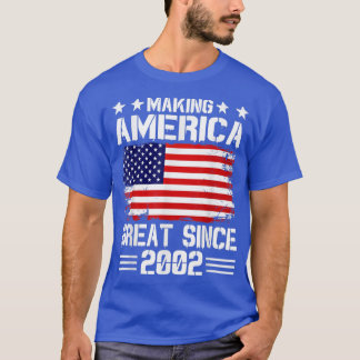 T-shirt Making America Great Since 2002 Birthday Party Ame