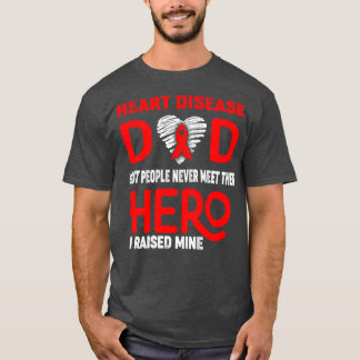 T-shirt Maladie cardiaque Papa La plupart des gens ne la r