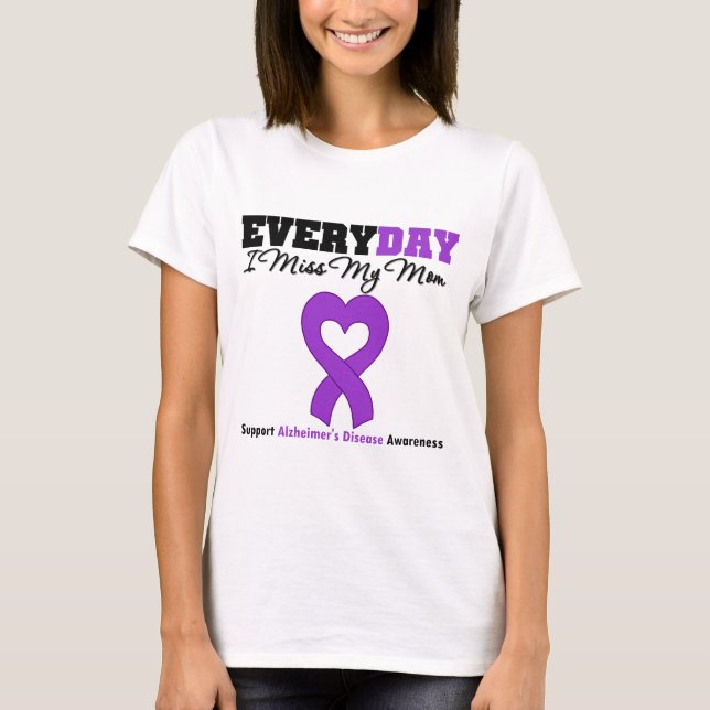 T-shirt Maladie d'Alzheimer chaque Mlle My Mom du jour I (Devant)