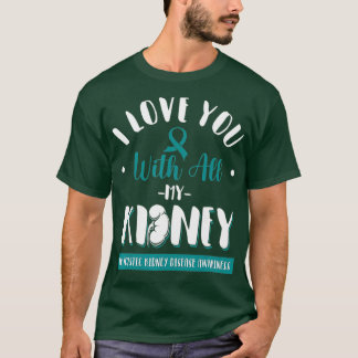 T-shirt Maladie du rein polykystique Soutien à la sensibil
