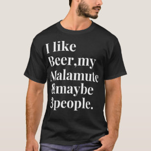 T-shirt Malamute Funny Dog Owner Craft Beer Lover Gift Wom