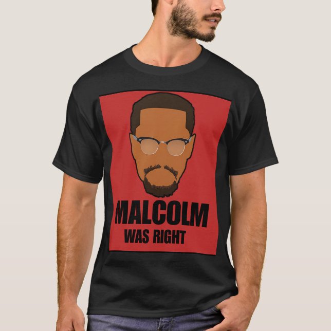 T-shirt Malcolm avait raison (Devant)