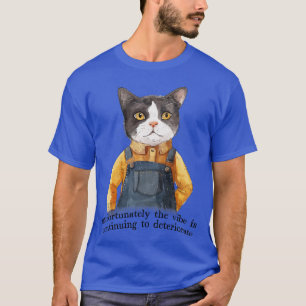 T-shirt Malheureusement, l'atmosphère continue de se détér