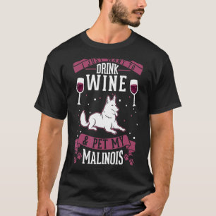 T-shirt Malinois Belge Et Vin Néerlandais Berger Chien Mal