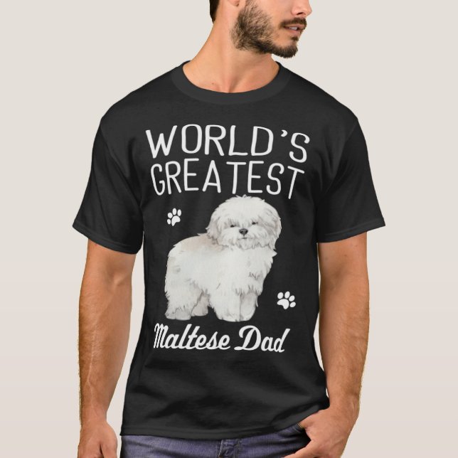 T-shirt Maltese Dad Dog  Greatest Maltese Dad (Devant)