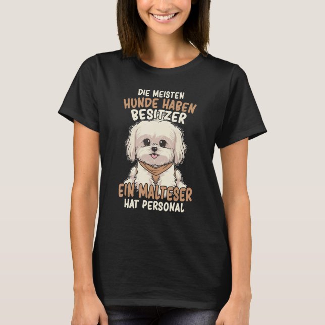 T-shirt Maltese dog owner saying dog (Devant)