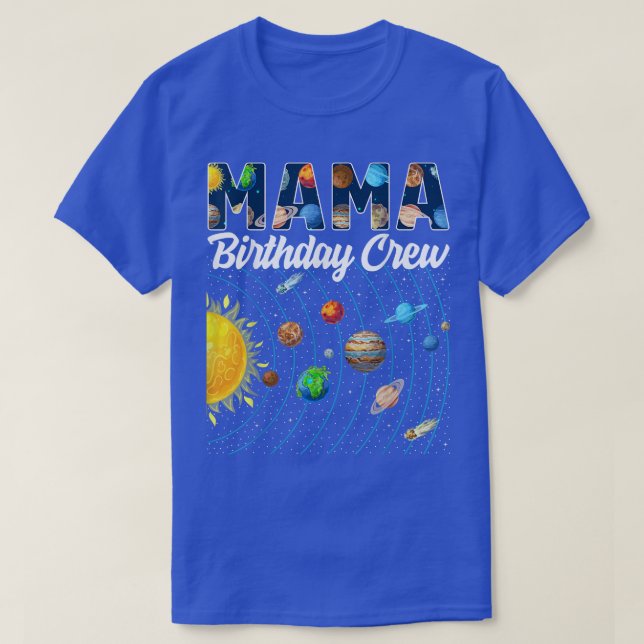T-shirt Mama Anniversaire de l'équipage de l'espace extra- (Design devant)