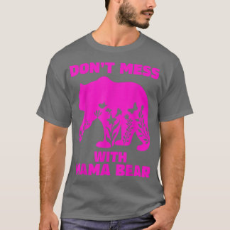 T-shirt Mama Bear for Women's Don't Mess with Mama Bear