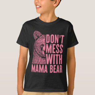 T-shirt Mama Bear Ne manque pas avec Mama Bear Fête des mè