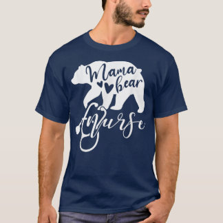 T-shirt Mama Bear Nurse Mom Mother Mommy Nurses 1289 