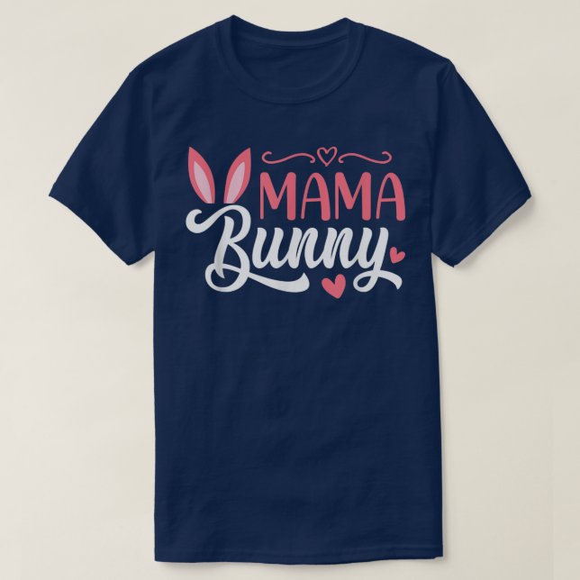T-shirt Mama Bunny and Easter  (Design devant)