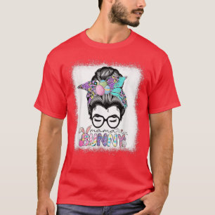 T-shirt Mama Bunny Messy Bun Fête de Pâques Maman Vie Pour