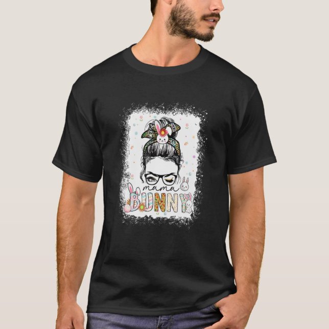 T-shirt Mama Bunny Messy Bun Jour de Pâques Nana Mimi Gigi (Devant)