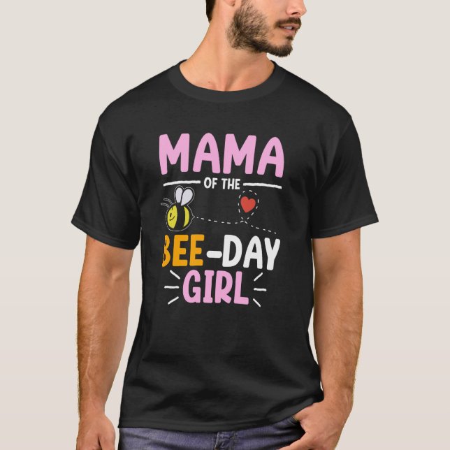 T-shirt Mama Of Bee Day Girl Honey Beekeeper Beekeeping Gr (Devant)
