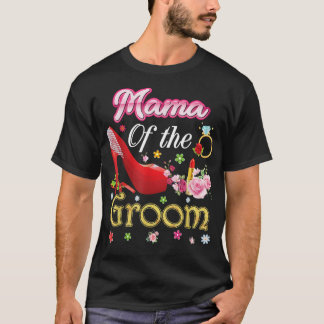 T-shirt Mama Of The Groom Joyeux Mariage Flower Rose Chaus