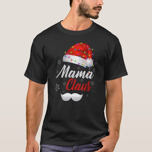 T-shirt Mama Santa Claus Hat Light Snow Family Santa Chris (Devant)