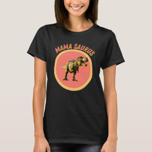 T-shirt Mama Saurus - Mama Dinosaur Dons drôle Cadeau pour