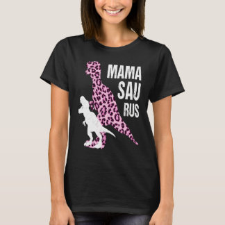 T-shirt Mama Saurus Pink Leopard Dinosaur Rex Mom Life Mot