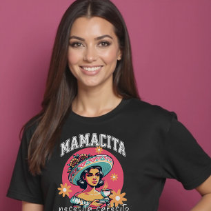 T-shirt Mamacita Necesita Cafecito Latina Mom Café