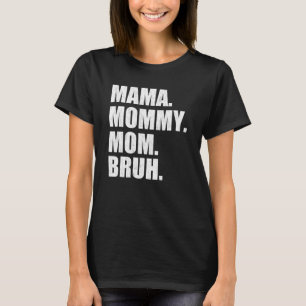 T-shirt Maman À Maman Maman Bruh Bonne Fête des mères Fami