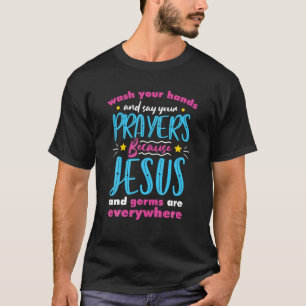 T-shirt Maman Amusante Lavez Vos Mains Dites Vos Prières C