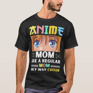 T-shirt Maman Anime Comme Une Maman Régulière Seulement Wa