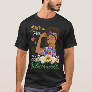 T-shirt Maman Autisme Brave Forte Indestructible Journée d