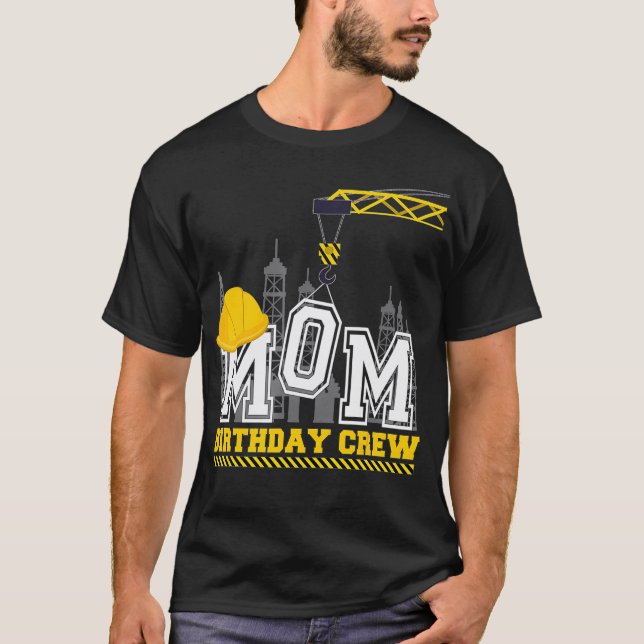 T-shirt Maman Birthday Crew Construction Famille d'anniver (Devant)