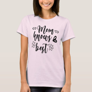 T-shirt Maman connaît le mieux