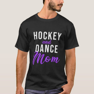 T-shirt Maman de hockey et de danse