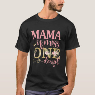 T-shirt Maman de la petite Miss Onederful 1er anniversaire