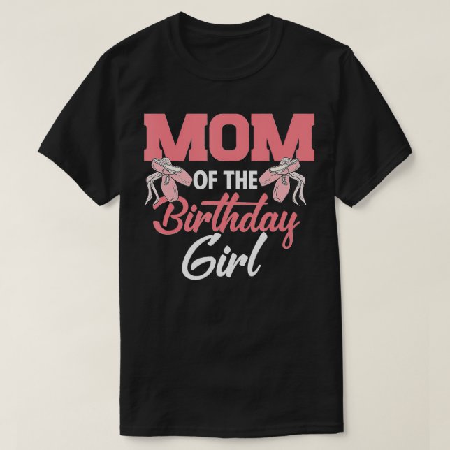 T-shirt Maman De L'Anniversaire Fille Ballerina Anniversai (Design devant)