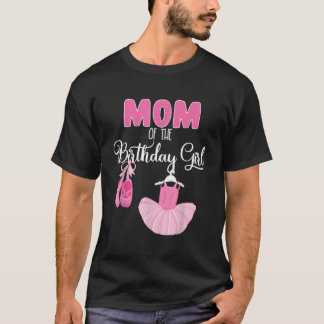 T-shirt Maman De L'Anniversaire Fille Ballerina Anniversai