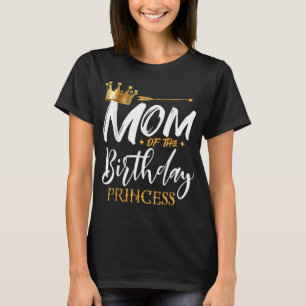T-shirt Maman De L'Anniversaire Princesse Funny Mama Maman