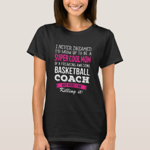 T-shirt Maman de l'entraîneur de basket-ball amusant je n