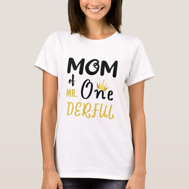 T-shirt Maman de M. Onederful Funny 1er anniversaire T-shi (Devant)