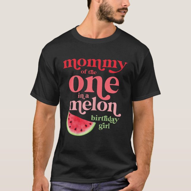 T-shirt Maman de One In A Melon Birthday Girl Watermel (Devant)