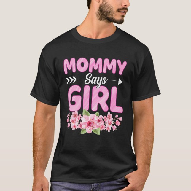 T-shirt Maman dit Fille Amusante Baby shower Sexe Reveille (Devant)