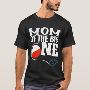 T-shirt Maman Du Big One Fishing Boy Premier Anniversaire