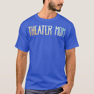 T-shirt Maman du théâtre