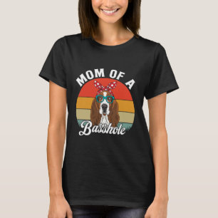 T-shirt Maman d'un Basshole Funny Basset Hound Chien Maman