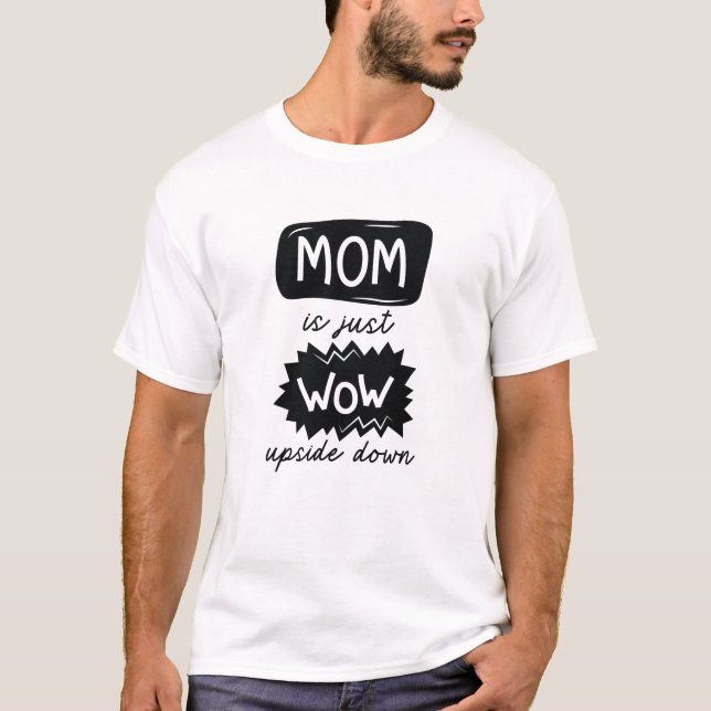 T-shirt Maman Est Juste Wow À L'Étranger (Devant)