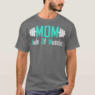 T-shirt Maman Fait De Muscles Maman Gym